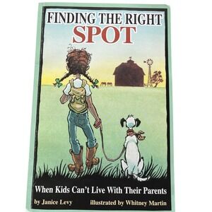 Finding the Right Spot When Kids Can't Live with Their Parents Janice Levy